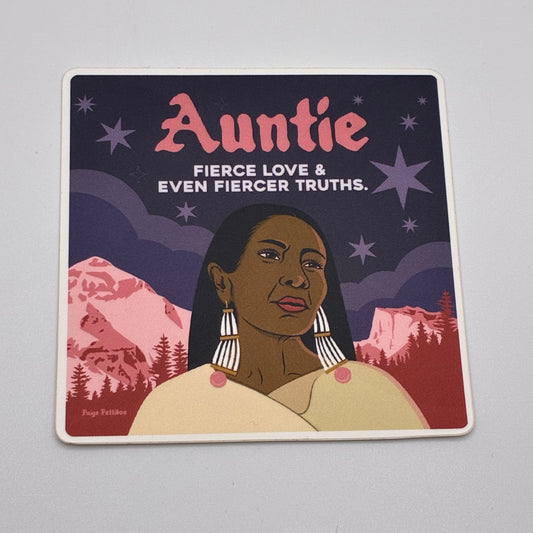 Auntie "Fierce love & even fiercer truths" Sticker