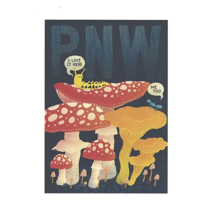 "I Love It Here" Pnw Mushroom and Banana Slug Postcard