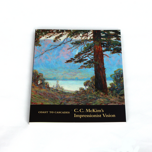 "Coast to Cascades: C.C McKim's Impressionist Vision"