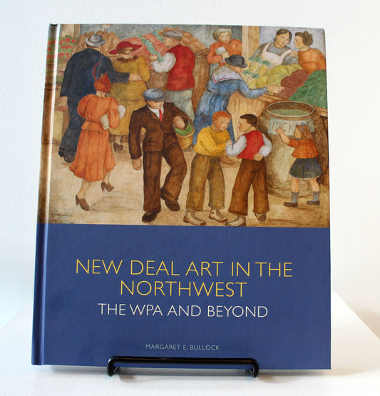 Past Exhibition - "New Deal Art in the Northwest: The WPA and Beyond"